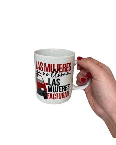 Taza de Cerámica con frase Las Mujeres Ya No Lloran