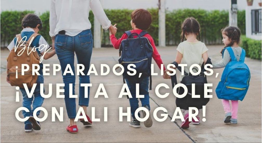 Preparados, Listos, ¡Vuelta al Cole con Ali Hogar! 